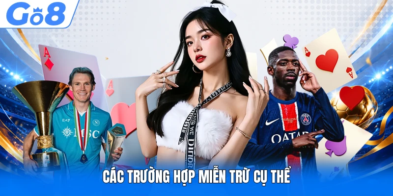 Các trường hợp miễn trừ cụ thể