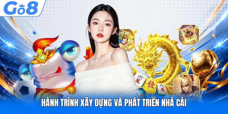 Về Chúng Tôi 3 Hành trình xây dựng và phát triển nhà cái