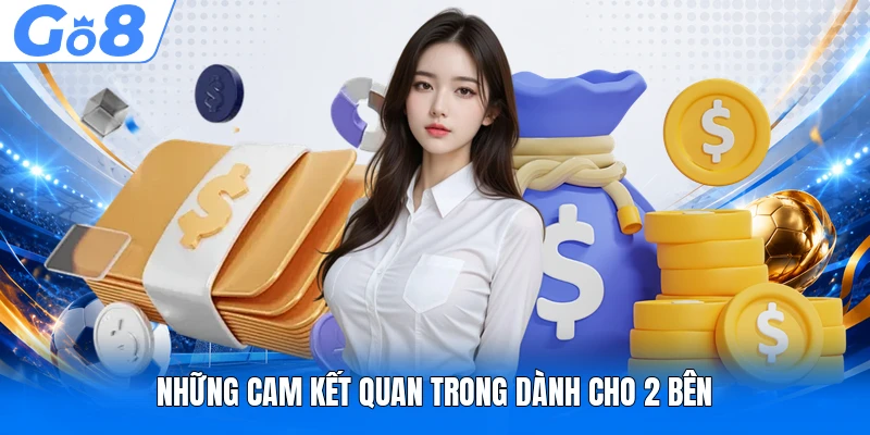 Những cam kết quan trong dành cho 2 bên