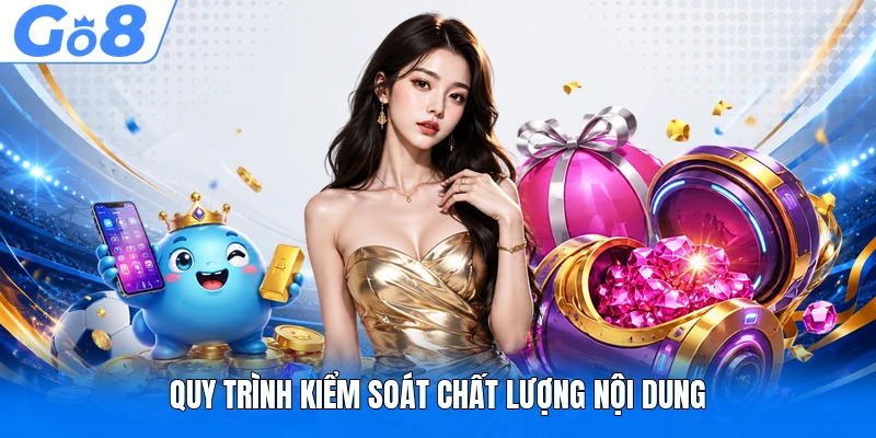 Tiêu Chuẩn Biên Tập 1 Quy trình kiểm soát chất lượng nội dung